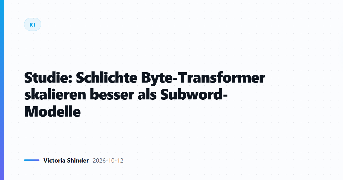 Studie: Schlichte Byte-Transformer skalieren besser als Subword-Modelle