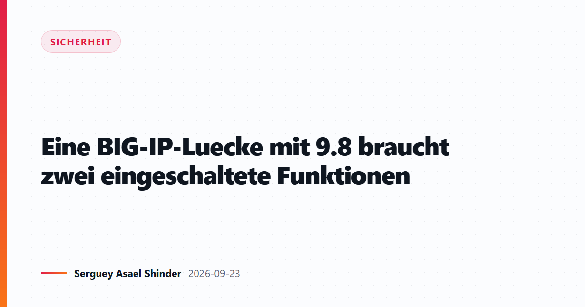 Eine BIG-IP-Luecke mit 9.8 braucht zwei eingeschaltete Funktionen