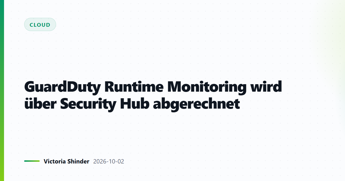 GuardDuty Runtime Monitoring wird über Security Hub abgerechnet