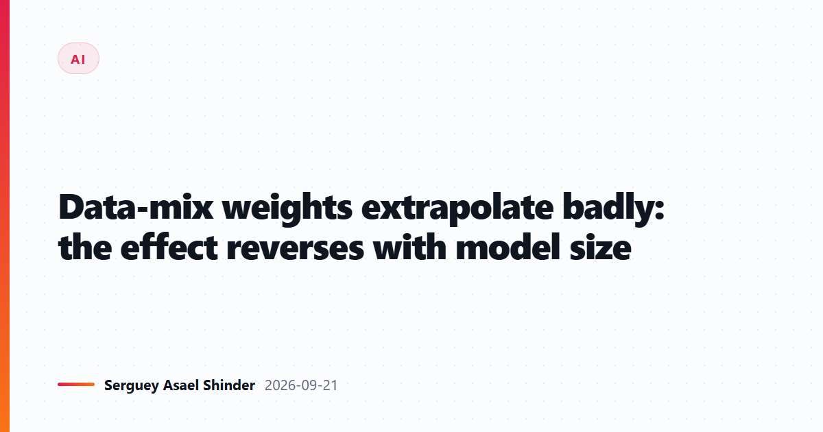 Data-mix weights extrapolate badly: the effect reverses with model size