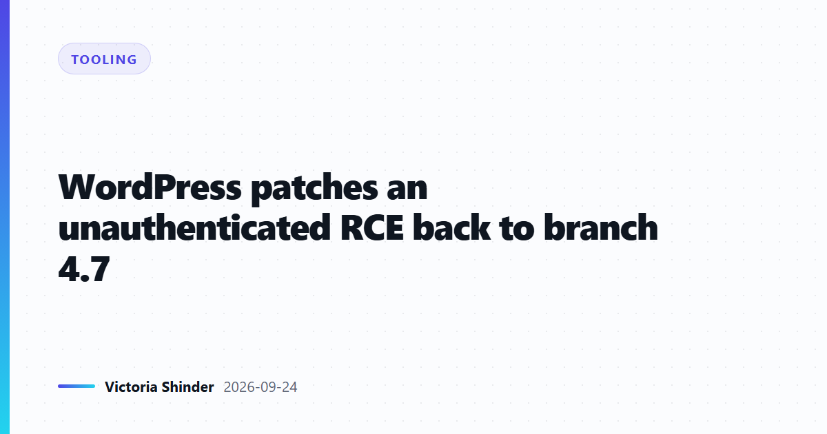 WordPress patches an unauthenticated RCE back to branch 4.7