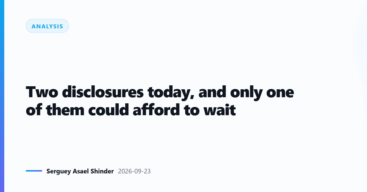 Two disclosures today, and only one of them could afford to wait