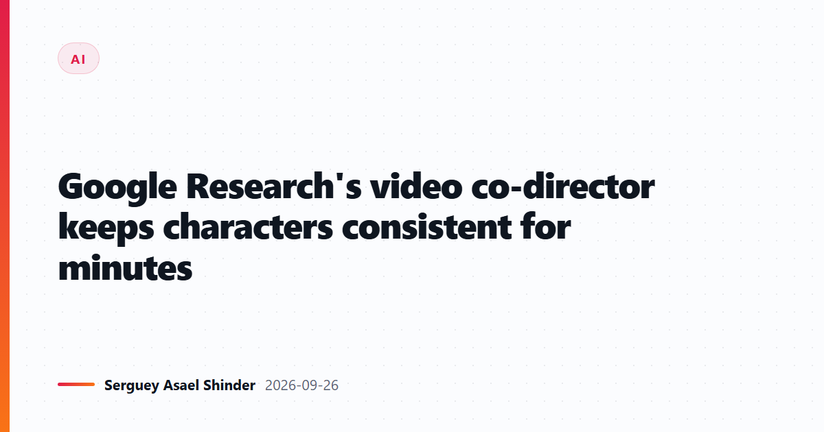Google Research's video co-director keeps characters consistent for minutes