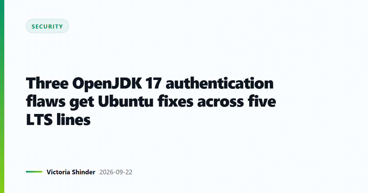 Three OpenJDK 17 authentication flaws get Ubuntu fixes across five LTS lines